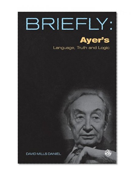 Briefly: Ayer's Language, Truth and Logic