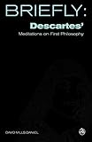 Descartes' Meditation on First Philosophy (Scm Briefly S.)