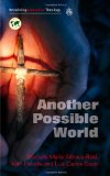 Another Possible World (Reclaiming Liberation Theology)