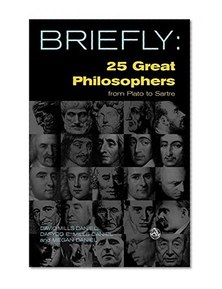 25 Great Philosophers From Plato To Sartre (Briefly)