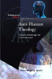 Anti-human Theology (Scm Revisioning Ethics)