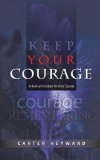 Keep Your Courage: A Radical Christian Feminist Speaks
