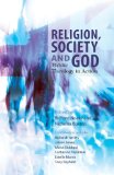 Religion, Society and God:Â Faith in Contemporary Britain