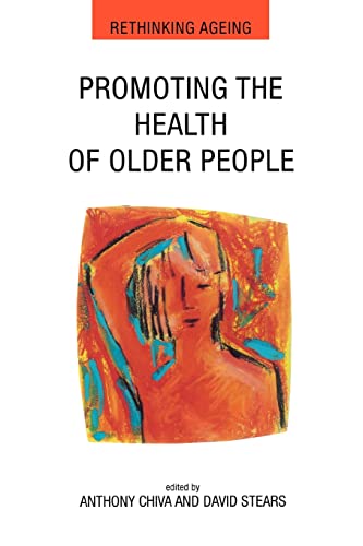 Promoting the Health of Older People (Rethinking Ageing)