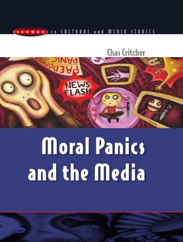 Moral Panics and the Media