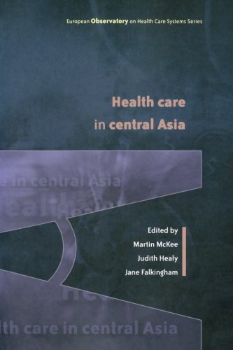Health Care in Central Asia (European Observzatory on Healh Care Systems)
