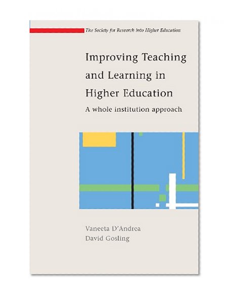 Improving Teaching and Learning in Higher Education: A whole institute approach (Society for Research into Higher Education)