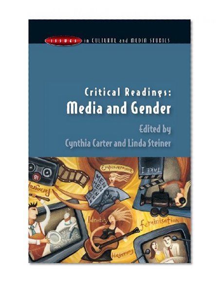 Critical Readings: Media and Gender (Issues in Cultural and Media Studies)