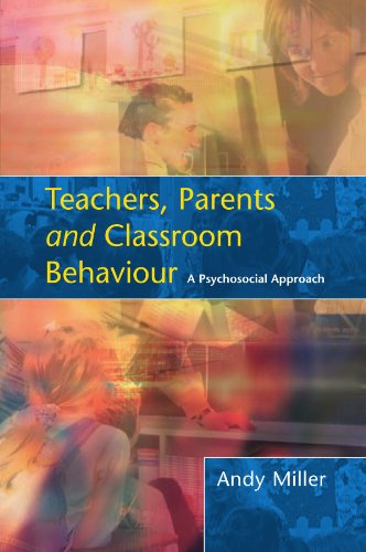Teachers, Parents and Classroom Behaviour