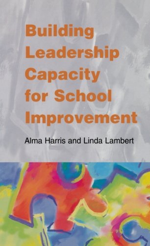 Building Leadership Capacity for School Improvement