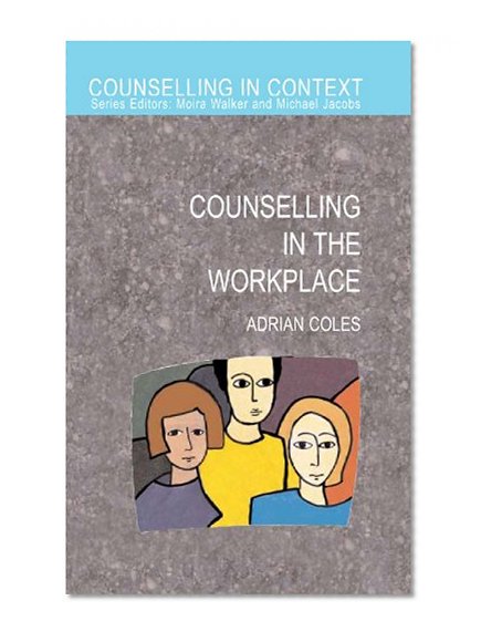 Counselling in the Workplace (Counselling in Context)