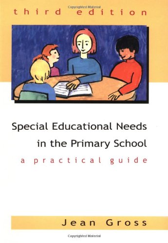 Special Educational Needs in the Primary School: A Practical Guide