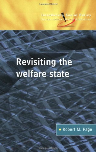 Revisiting the Welfare State (Introducing Social Policy)