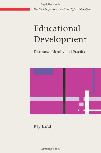 Educational Development: Discourse, Identity and Practice (Society for Research Into Higher Education)