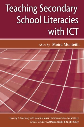 Teaching Secondary School Literacies with ICT (Learning and Teaching with Information and Communications Te)
