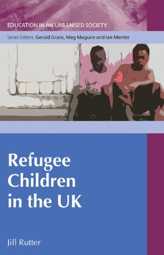 Refugee Children in the UK (Education in an Urbanised Society)