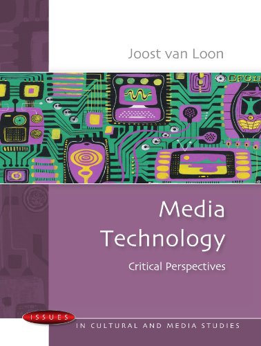 Media Technology: Critical Perspectives (Issues in Cultural and Media Studies)