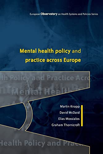 Mental Health Policy and Practice Across Europe (European Observatory on Health Systems and Policies)
