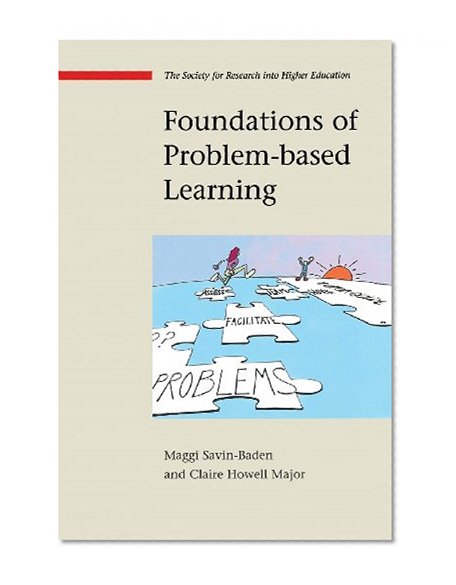 Foundations of Problem Based Learning (Society for Research into Higher Education)