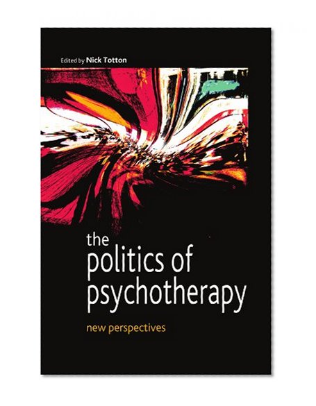 The Politics of Psychotherapy