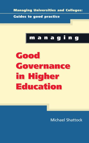 Managing Good Governance (Managing Universities and Colleges: Guides to Good Practice (Paperback))