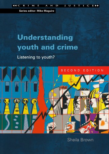 Understanding Youth and Crime (Crime & Justice)