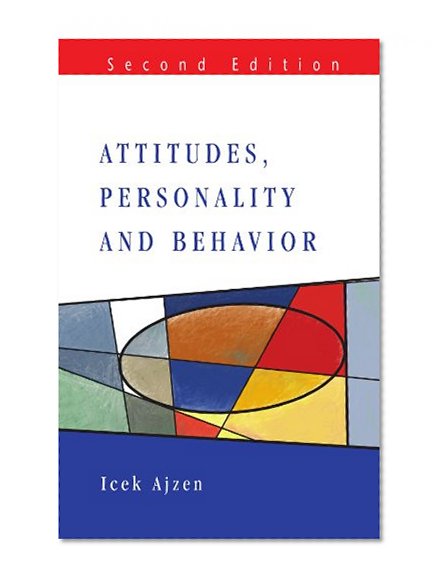 Attitudes, Personality and Behavior (2nd Edition)