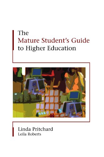 The Mature Student's Guide to Higher Education