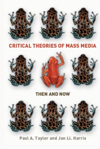 Critical Theories of Mass Media: Then and Now