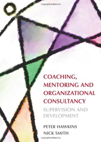 Coaching, Mentoring and Organizational Consultancy: Supervision and Development