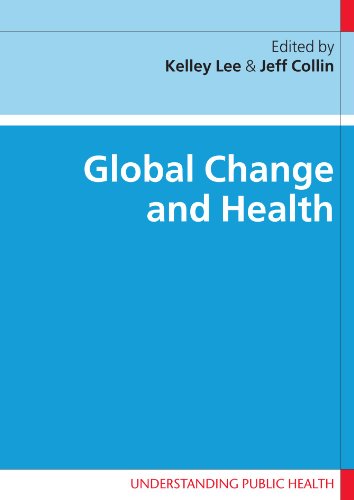 Global Change and Health (Understanding Public Health)