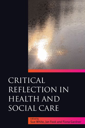 Critical Reflection in Health and Social Care