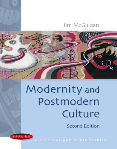 Modernity and Postmodern Culture (Issues in Cultural and Media Studies)