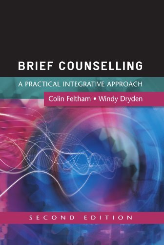 Brief counselling: a practical integrative approach: A Practical Guide for Beginning Practitioners