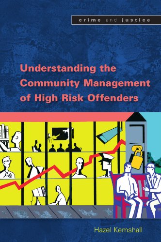 Understanding the Management of High Risk Offenders (Crime & Justice)