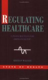 Regulating Healthcare (State of Health)