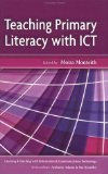 Teaching Primary Literacy with ICT