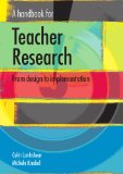 A Handbook for Teacher Research