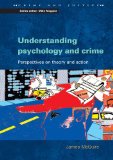 Understanding Psychology and Crime: Perspectives on Theory and Action (Crime & Justice)