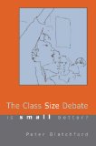 The Class Size Debate: Is Small Better?
