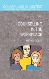 Counselling in the Workplace (Counselling in Context)