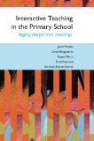 Interactive Teaching in the Primary School: Digging Deeper Into Meanings