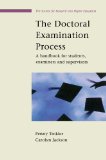 The Doctoral Examination Process (SRHE and Open University Press Imprint)