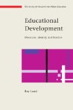 Educational Development: Discourse, Identity and Practice (Society for Research Into Higher Education)
