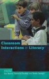Interactions in Language, Literacy and the Classroom