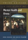 A Sociology of Mental Health and Illness