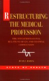 Restructuring the Medical Profession (State of Health)