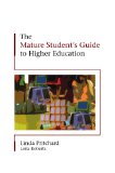 The Mature Student's Guide to Higher Education
