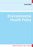 Environmental Health Policy (Understanding Public Health)
