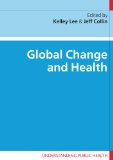 Global Change and Health (Understanding Public Health)